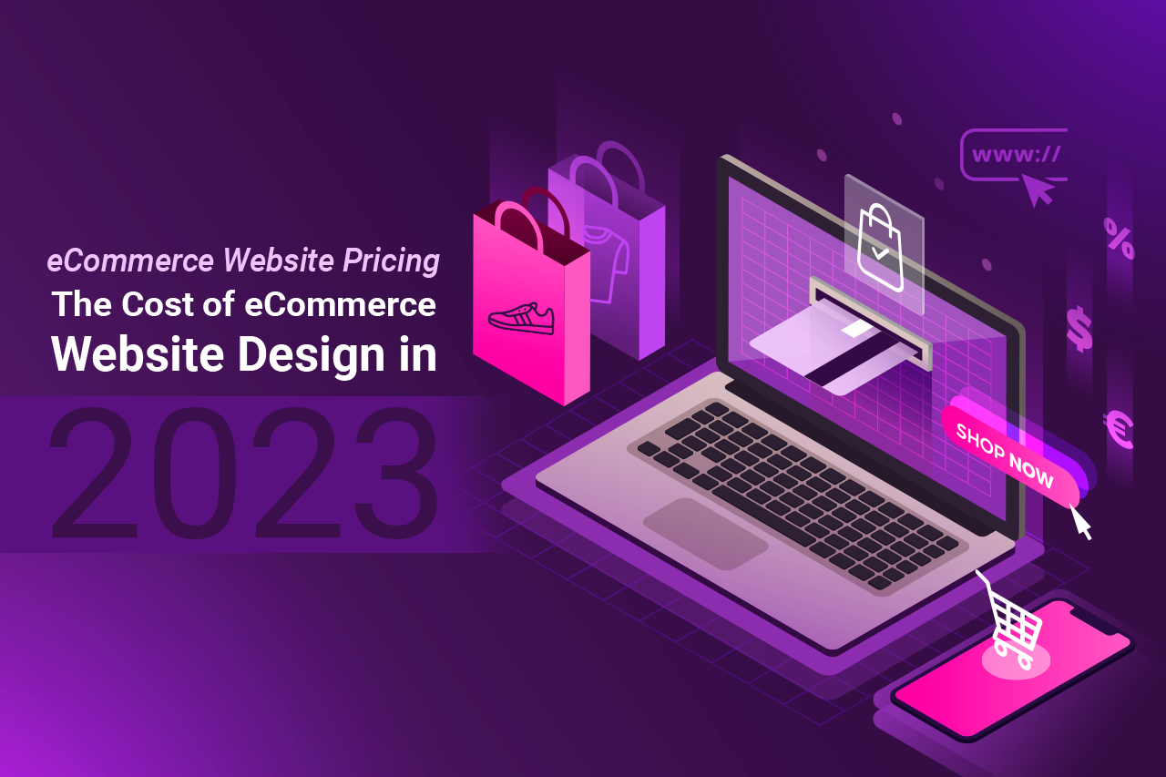 How to Budget for eCommerce Website Design in 2023: Tips and Tricks