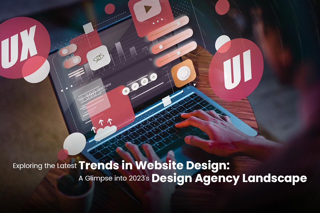 Exploring the Latest Trends in Website Design